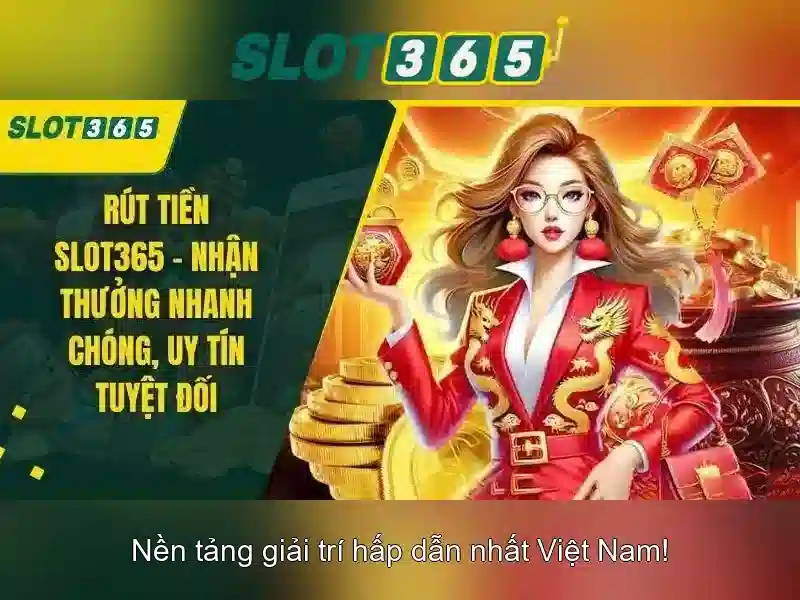 Slot365: Đánh giá và hướng dẫn cho người chơi Việt Nam