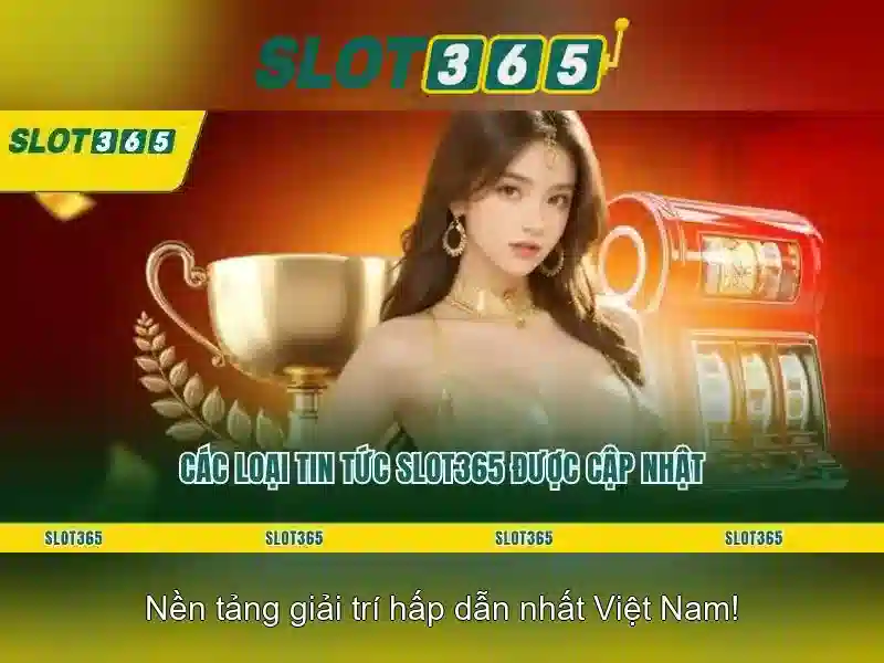 Slot365: Đánh giá và trải nghiệm nền tảng cược slot hàng đầu