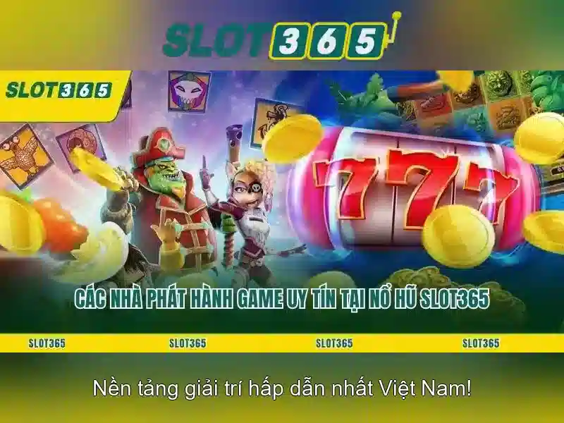 Slot365: Khám phá nền tảng trò chơi xèng trực tuyến nổi bật