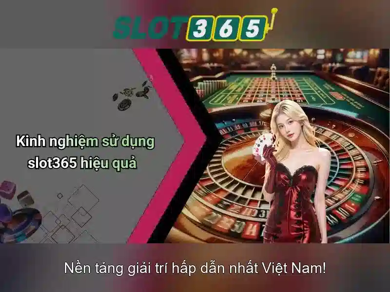 Slot365: Trải nghiệm casino trực tuyến hiện đại và an toàn