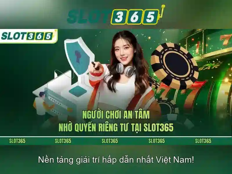Slot365 – Đánh giá và trải nghiệm nền tảng cá cược trực tuyến
